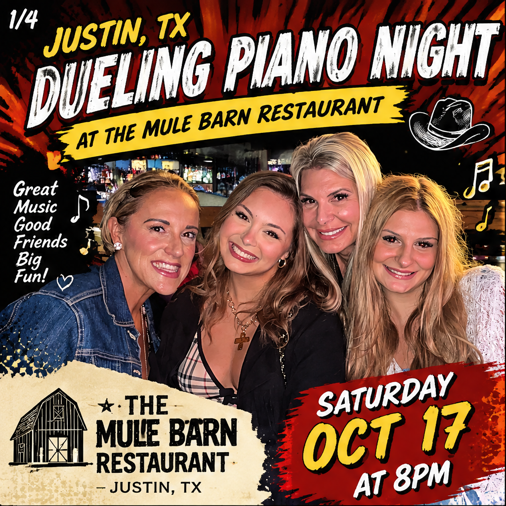 Justin TX town update event. Similar to Pete’s Dueling piano bar in FT Worth, Justin’s Mule Barn Restaurant is hosting a dueling piano night this Saturday Oct 17 at 8pm, happy hour from 3-7.